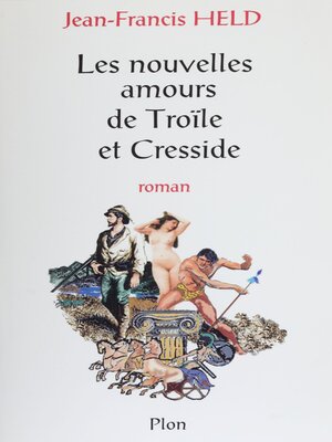 cover image of Les nouvelles amours de Troïle et Cresside
